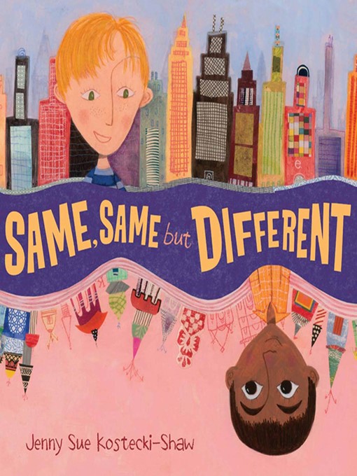 Title details for Same, Same But Different by Jenny Sue Kostecki-Shaw - Wait list